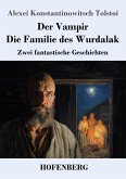 Der Vampir / Die Familie des Wurdalak