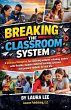 Breaking the Classroom System - Bild 1