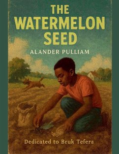 The Watermelon Seed - Pulliam, Alander