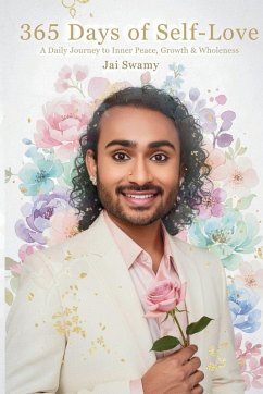 Cover 365 Days of Self-Love - A Daily Journey to Inner Peace, Growth and Wholeness