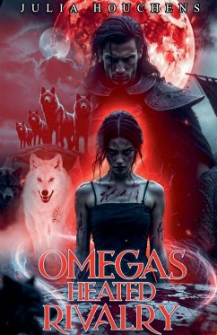 Omegas Heated Rivalry - Houchens, Julia