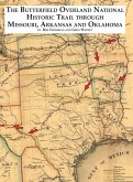 The Butterfield National Historic Trail Through Missouri, Arkansas and Oklahoma