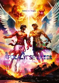 Apocalypse Later - van Bargen, Edwin