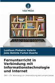 Fernunterricht in Verbindung mit Informationstechnologie und Internet