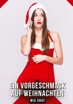 Ein Vorgeschmack auf Weihnachten - Graf, Mia