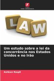 Um estudo sobre a lei da concorrência nos Estados Unidos e no Irão