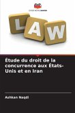 Étude du droit de la concurrence aux États-Unis et en Iran