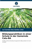 Bildungspraktiken in einer Schule in der Gemeinde Catu-BA