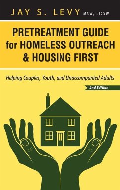 Pretreatment Guide for Homeless Outreach & Housing First