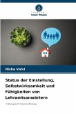 Status der Einstellung, Selbstwirksamkeit und Fähigkeiten von Lehramtsanwärtern