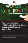 Pour une analyse rhétorique des pratiques argumentatives en éducation