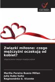 Zwi¿zki mi¿osne: czego m¿¿czy¿ni oczekuj¿ od kobiet?