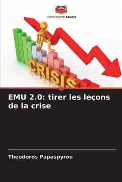 EMU 2.0: tirer les leçons de la crise - Papaspyrou, Theodoros