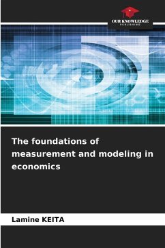 Cover The foundations of measurement and modeling in economics