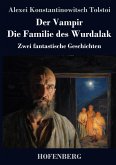 Der Vampir / Die Familie des Wurdalak