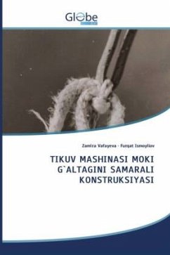 TIKUV MASHINASI MOKI G`ALTAGINI SAMARALI KONSTRUKSIYASI - Vafayeva, Zamira;Ismoyilov, Furqat