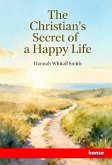 The Christian's Secret of a Happy Life