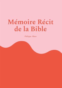 Mémoire Récit de la Bible Mémoire Récit de la Bible
