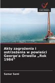 Akty zagro¿enia i ostrze¿enia w powie¿ci George'a Orwella "Rok 1984"