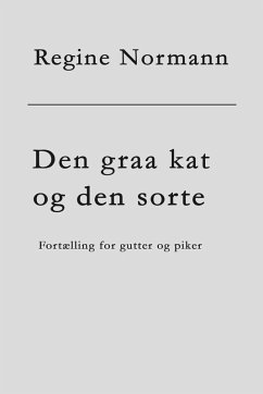 Den graa kat og den sorte - Normann, Regine