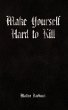Make Yourself Hard to Kill - Bild 1