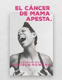 El Cancer de Mama Apesta (eBook, ePUB)