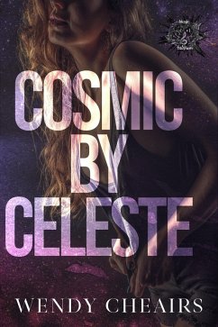 Cosmic by Celeste (Music Mayhem, #1) (eBook, ePUB) - Cheairs, Wendy
