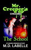 The School (Mr. Creeper's Chillers, #5) (eBook, ePUB)