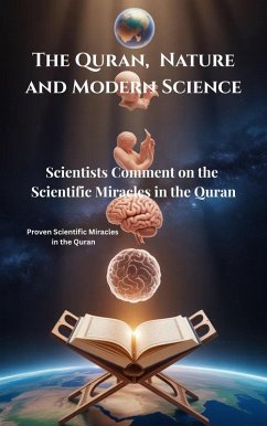 The Quran, Nature and Modern Science (eBook, ePUB) - Zaim, I. H.