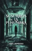 Susurros En La Penumbra (eBook, ePUB)