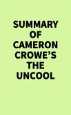 Summary of Cameron Crowe's The Uncool (eBook, ePUB)
