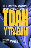 TDAH y Trabajo (eBook, ePUB) TDAH y Trabajo (eBook, ePUB)