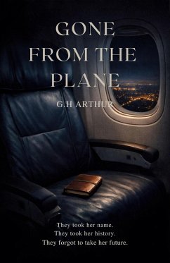 Gone From the Plane (eBook, ePUB) - Arthur, G. H