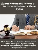 Brazil Criminal Law - Crimes & Punishments Explained in Simple English (eBook, ePUB)