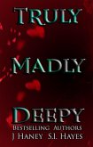 Truly, Madly, Deeply (eBook, ePUB)