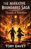 Threads of Rebellion (The Narrative Boundaries Saga, #2) (eBook, ePUB)