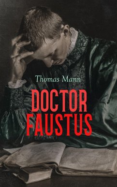 Doctor Faustus (eBook, ePUB) - Mann, Thomas