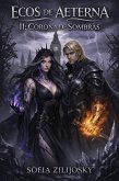 Ecos de Aeterna II: Corona de Sombras (eBook, ePUB)