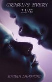Crossing Every Line (eBook, ePUB)