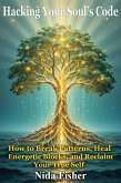 Healing your Soul's Code (eBook, ePUB)