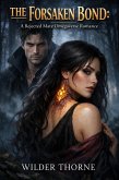 The Forsaken Bond: A Rejected Mate Omegaverse Romance (eBook, ePUB)