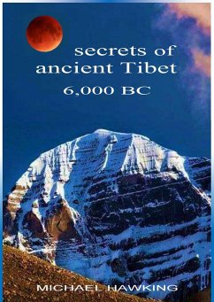 Cover Secrets of Ancient Tibet, 6,000 B.C. (eBook, ePUB)