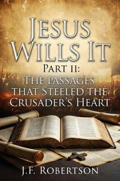 Jesus Wills It - Part II (eBook, ePUB) - Robertson, J. F.