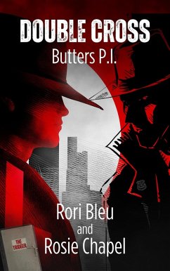 Double Cross (Butters P.I., #1) (eBook, ePUB) - Bleu, Rori; Chapel, Rosie