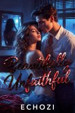 Beautifully Unfaithful (eBook, ePUB)
