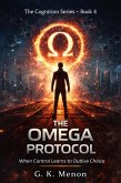 The Omega Protocol (The Cognition Series, #4) (eBook, ePUB)