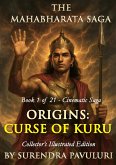 Origins - Curse of Kuru: Collector's Illustrated Edition - Book 1 of The Mahabharata Saga (eBook, ePUB)