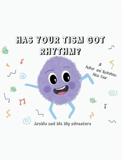 Has your tism got rhythm? - Kaur, Alicia