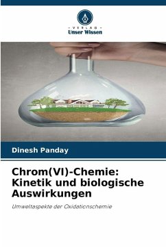 Cover Chrom(VI)-Chemie: Kinetik und biologische Auswirkungen