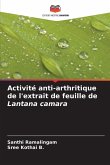Activité anti-arthritique de l'extrait de feuille de Lantana camara